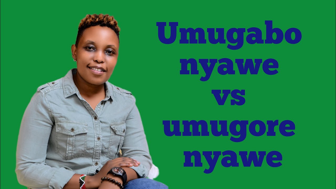 #TWIBUKIRANYE: IBI NI IBIKWEREKA UMUGABO NYAWE N'UMUGORE NYAWE.