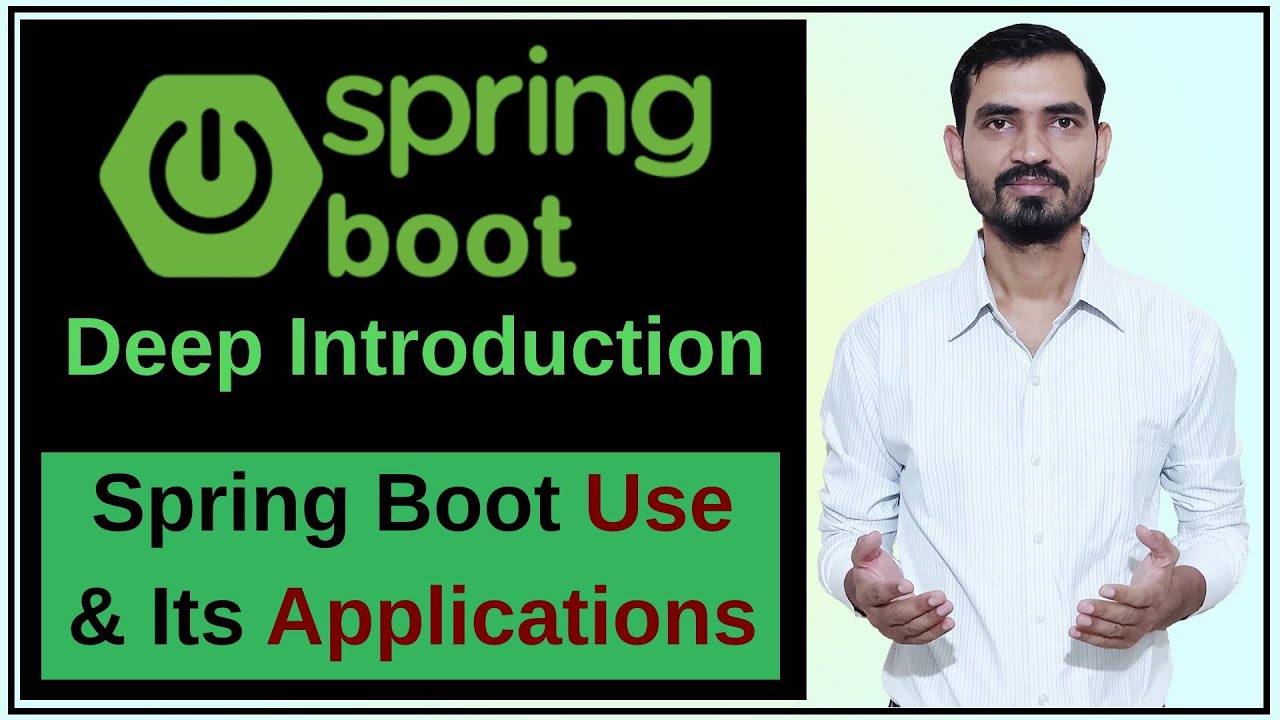 #1 What is Spring Boot || Why we use Spring Boot || Applications in Spring Boot || Deep Introduction
