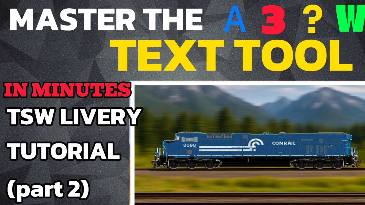 🎨 Master the TEXT Tool in Minutes | TSW Livery 2.0 Tutorial (Part 2)