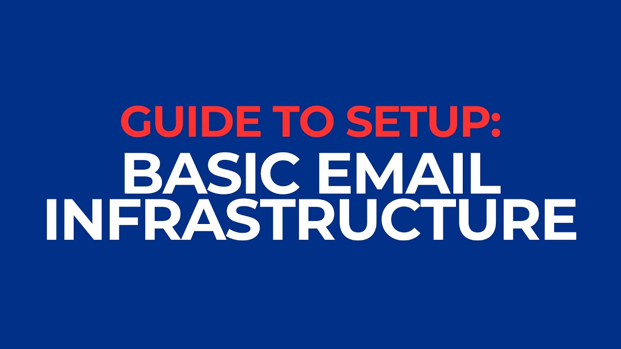 How to Set Up Cold Email Infrastructure [Step-by-Step Tutorial]