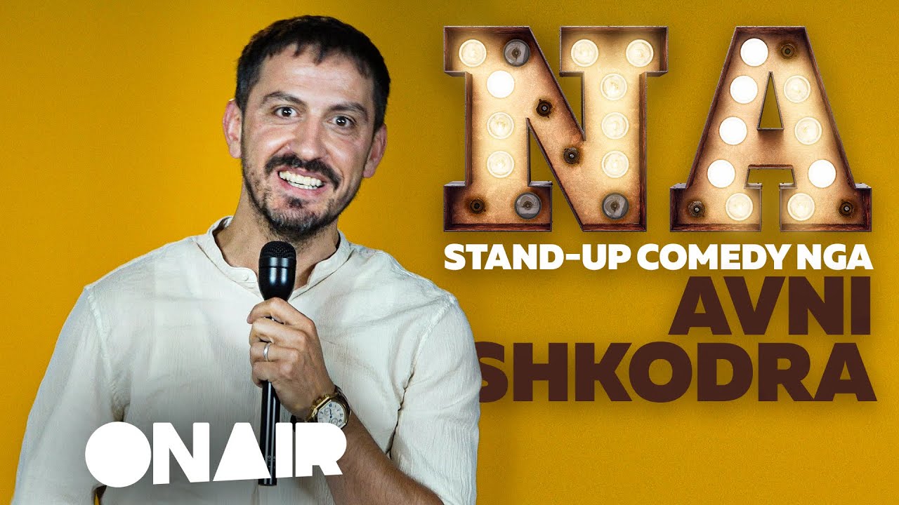 Avni Shkodra - NA (Stand Up Comedy)