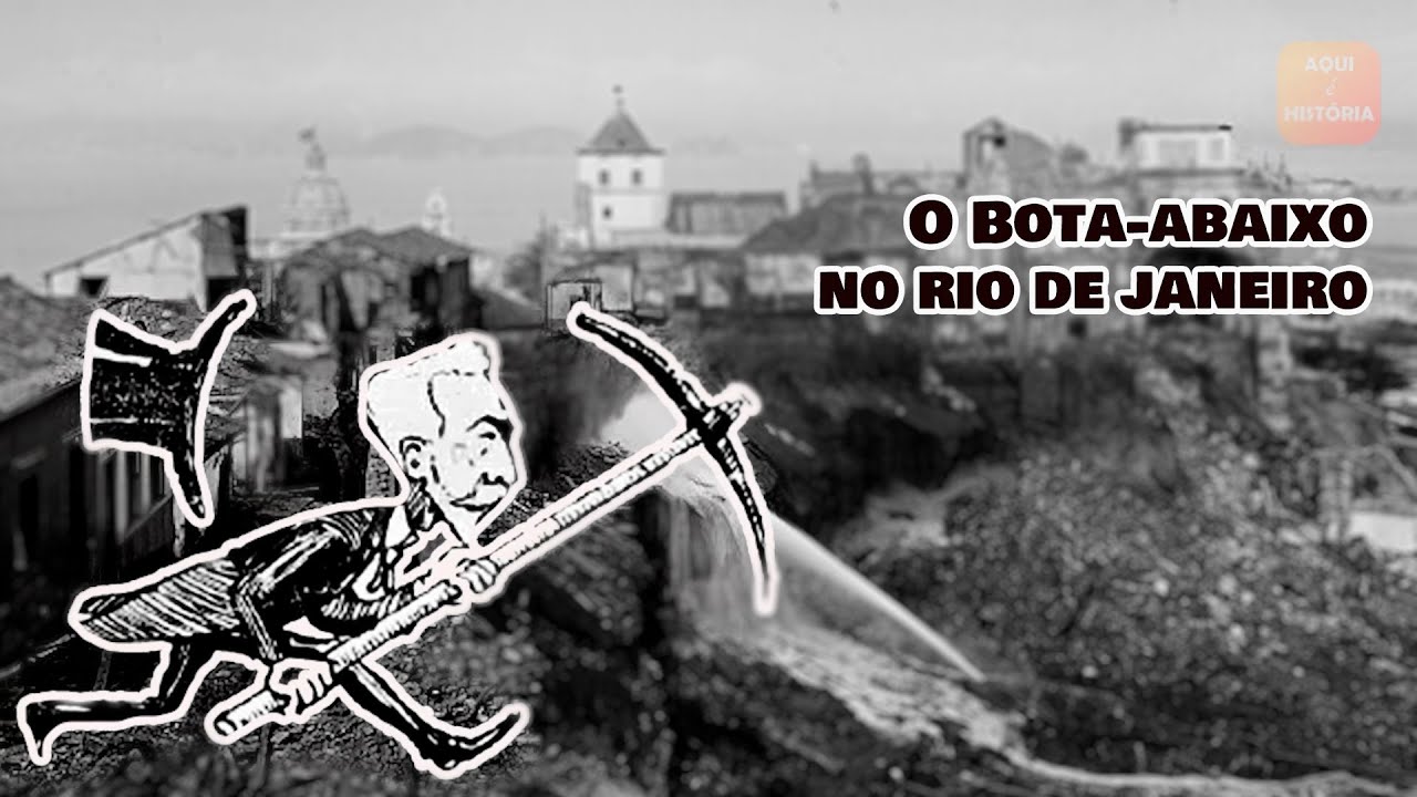 O Bota-Abaixo no Rio de Janeiro