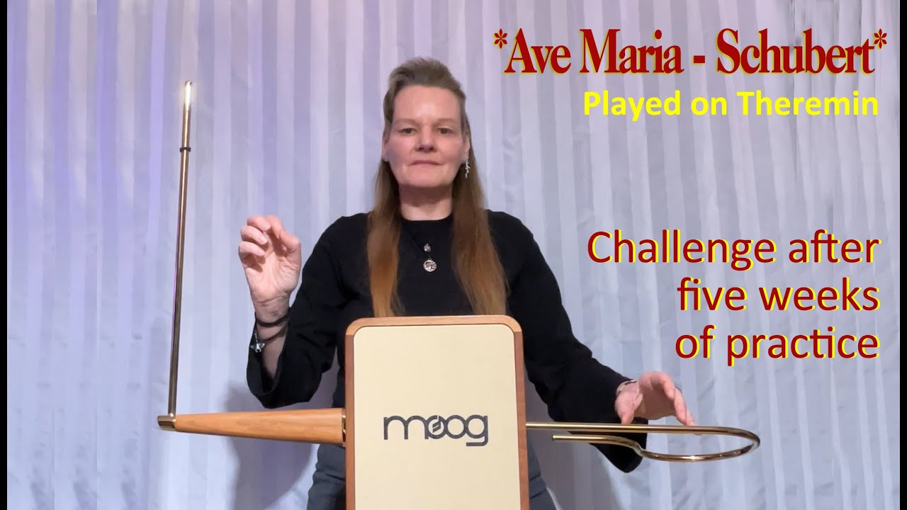 Ave Maria Schubert  - Theremin (Challenge after five weeks of practice)