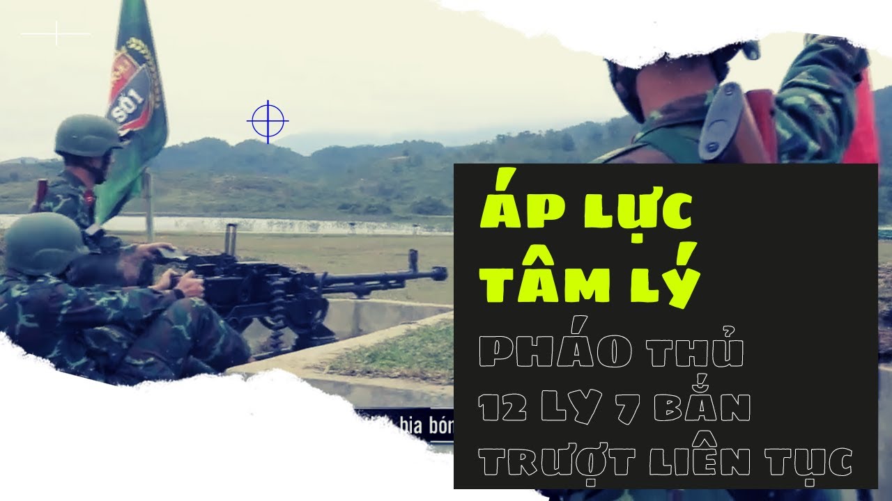 Áp lực tâm lý, pháo thủ 12 ly 7 bắn trượt liên tục | Bán kết Quân khu số 1 (P2)