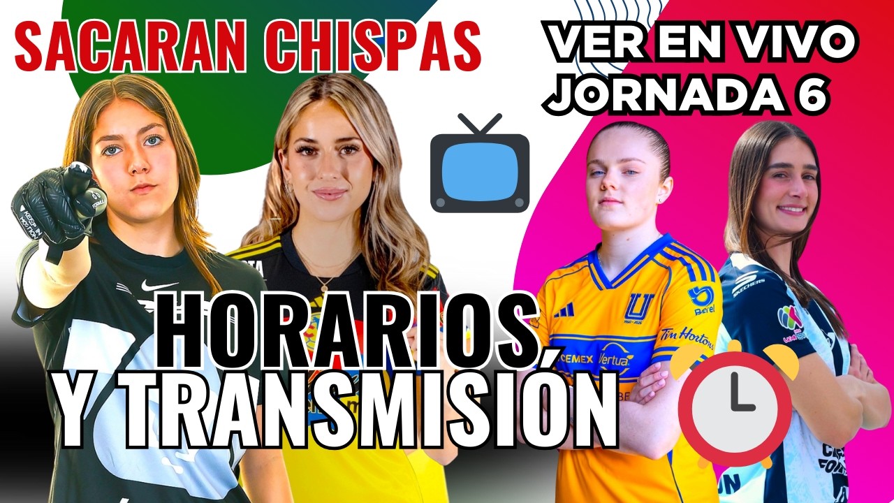 DUELOS QUE PROMETEN SACAR CHISPAS JORNADA 6 LIGA MX FEMENIL. FECHAS HORARIOS Y DONDE VER GRATIS.