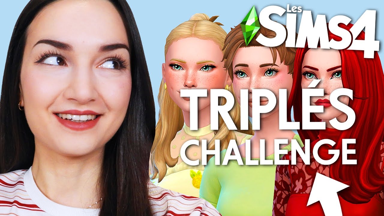 LE MEILLEUR CHALLENGE SIMS 4 ! 🤩 | Triplés Challenge