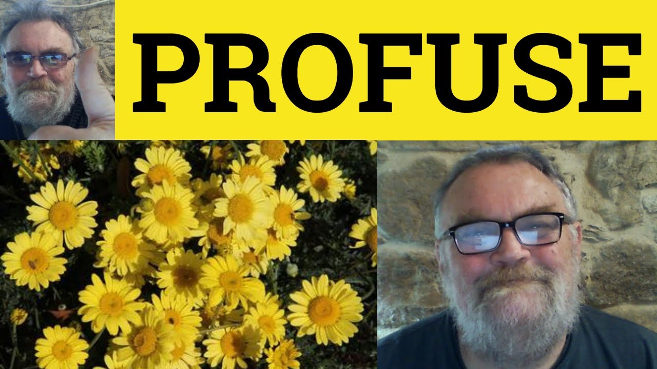 😎 Profuse Meaning - Profusely Definition - Profusion Examples - Profuse Profusely Profusion