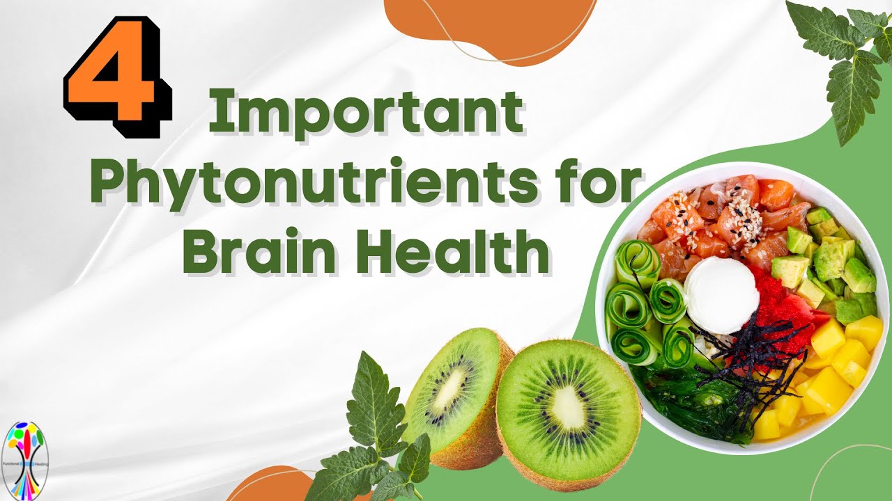 4 Important Phytonutrients for Brain Health