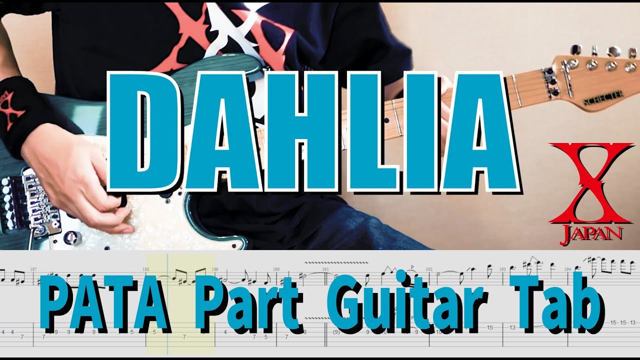 DAHLIA - X JAPAN【解体新書】Full Guitar Cover with Tab PATA Part