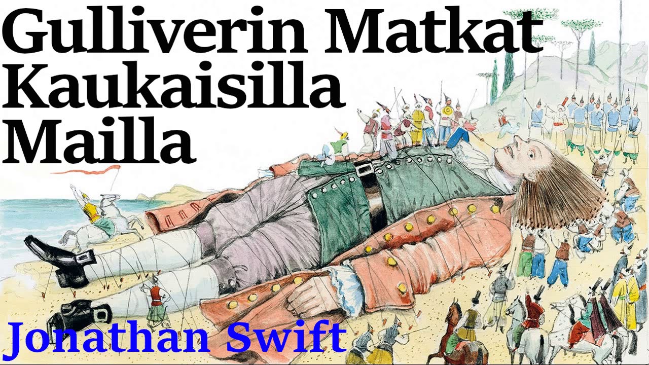 Äänikirja Gulliverin Matkat Kaukaisilla Mailla Jonathan Swift
