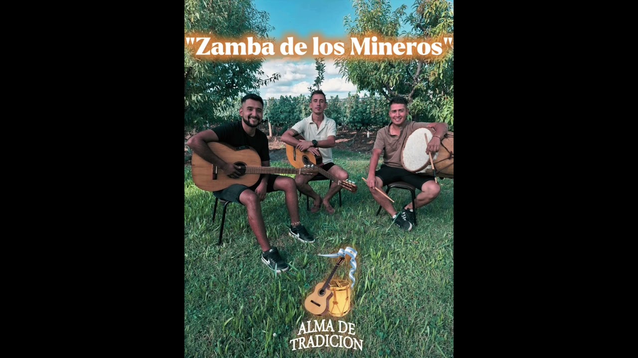 Zamba de los Mineros - Alma de Tradici&oacute;n