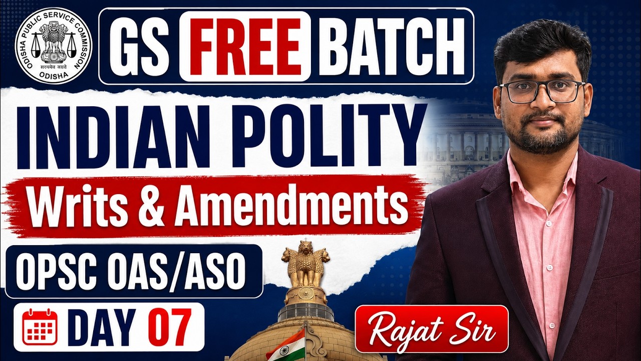 DAY 07 GS I INDIAN POLITY FOR OPSC OCS/ASO EXAM #opscocs #opscaso #indianpolity #rajatsir