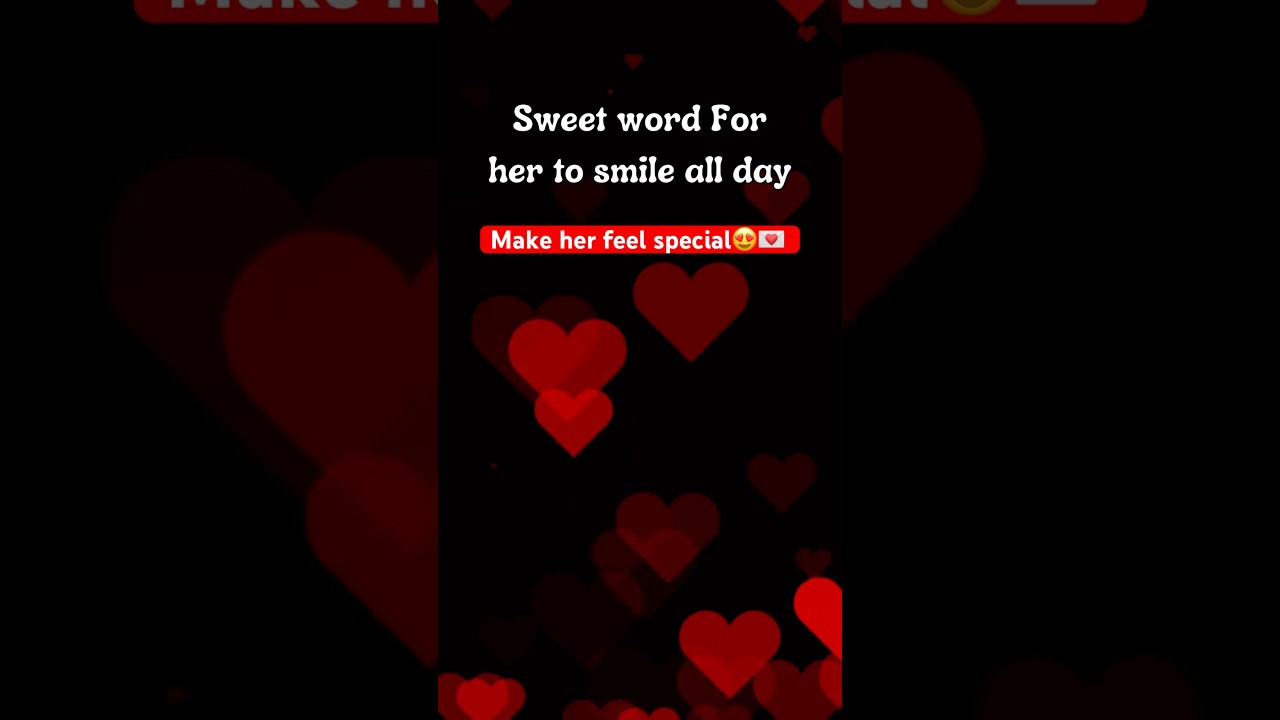 Send this sweet word for her to smile all day😘 Make her feel special❤️ #shorts #iloveyou