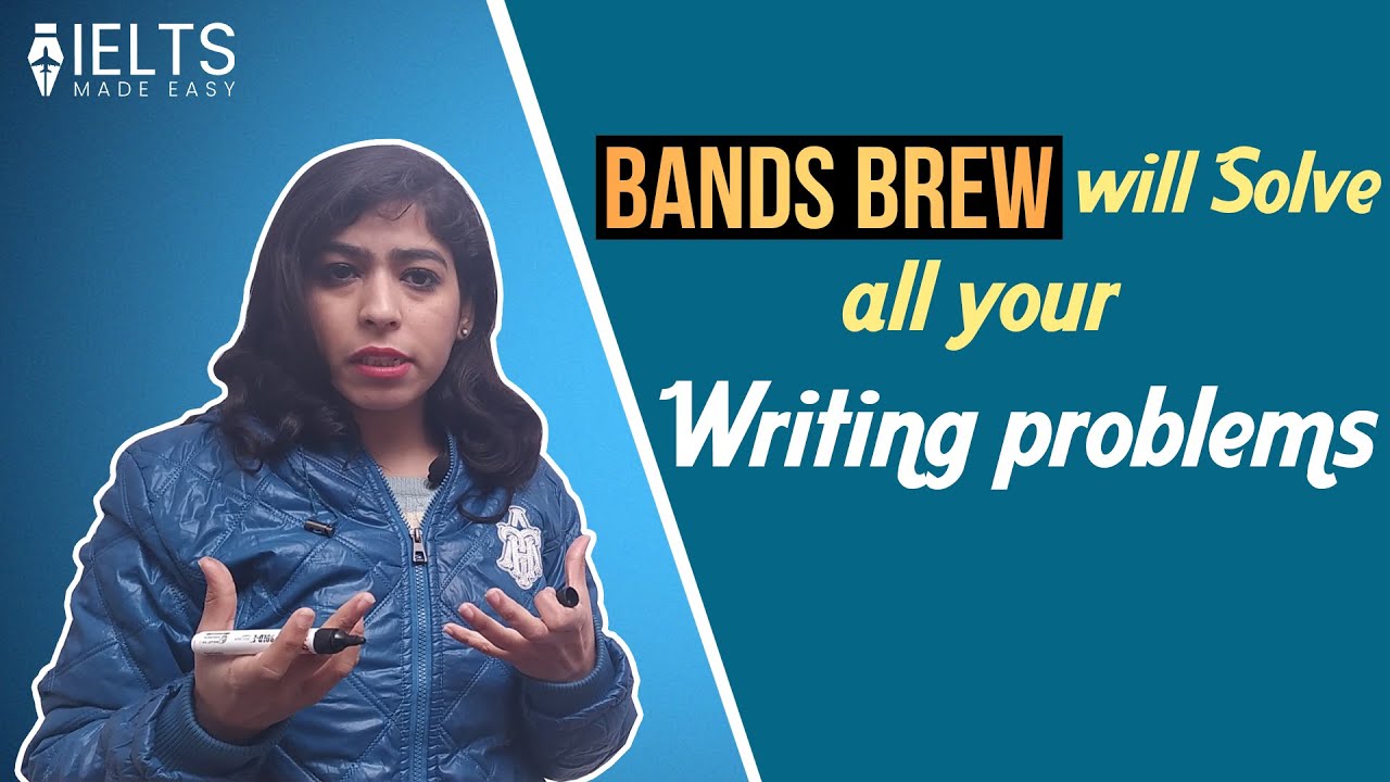 BANDS BREW will solve all your writing problems | IELTS Made Easy