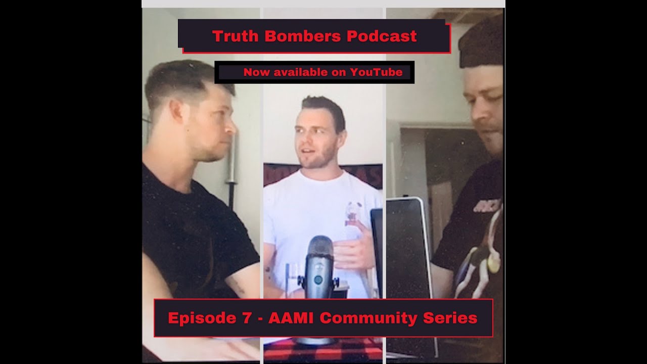 Truth Bombers S1 Ep 07 - AMMI Community Series Review