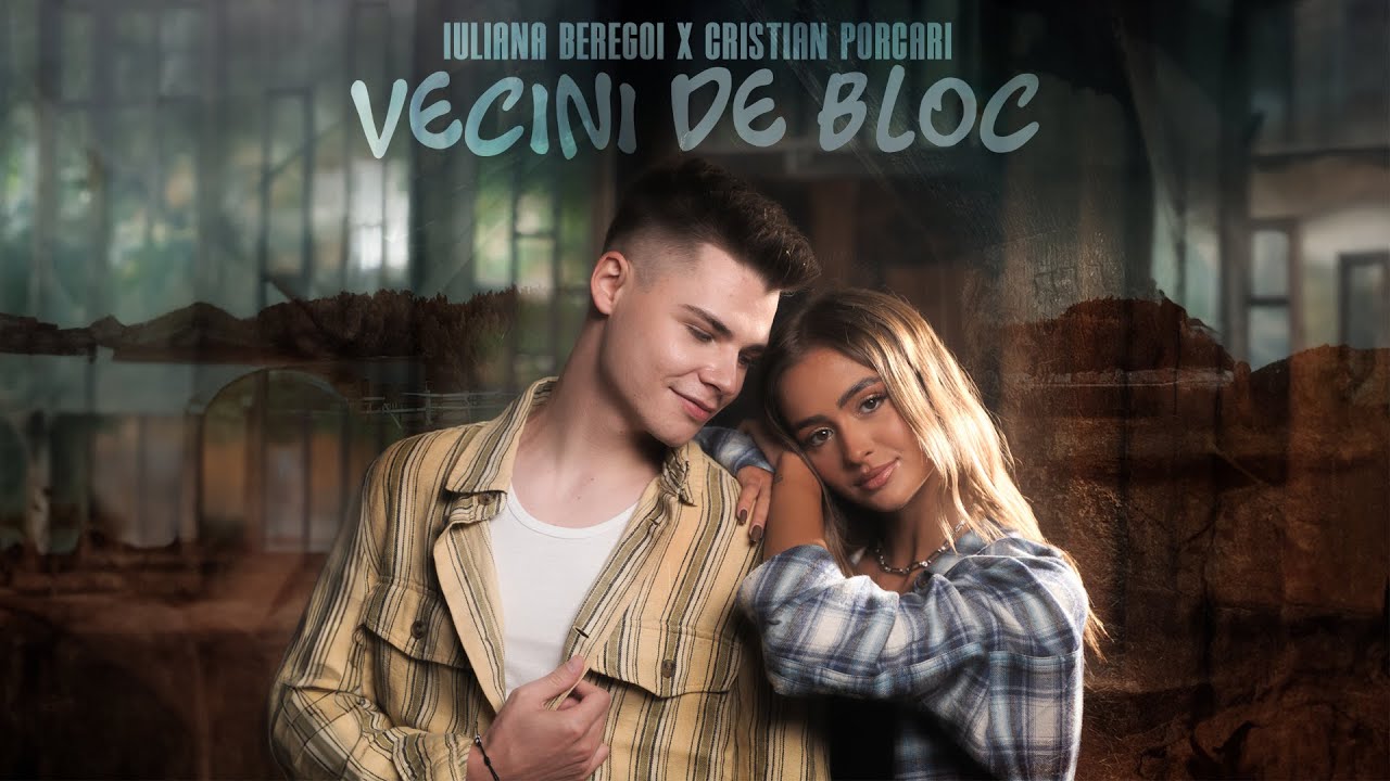 Iuliana Beregoi X @cristian.porcari  Vecinii de bloc  [ Official video ]