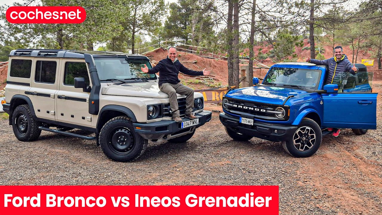 Ford Bronco vs Ineos Grenadier | Comparativo / Test / Review en español | coches.net