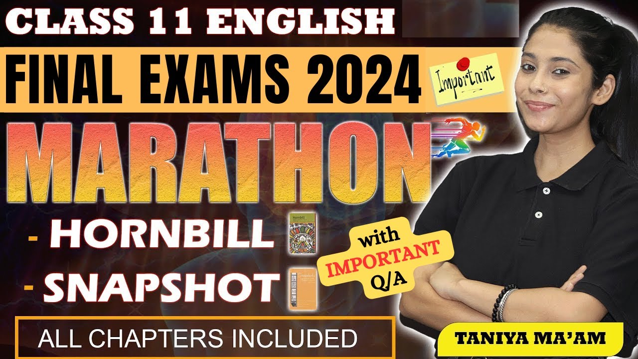 Class 11 English Marathon 2024 | Hornbill + Snapshot | All chapters + Important Q/A | Taniya ma'am