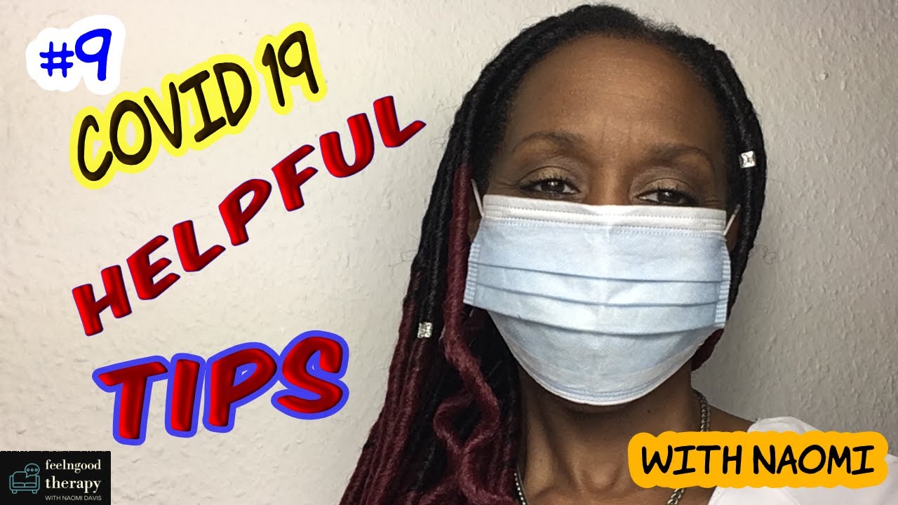 #9 COVID HELPFUL TIPS