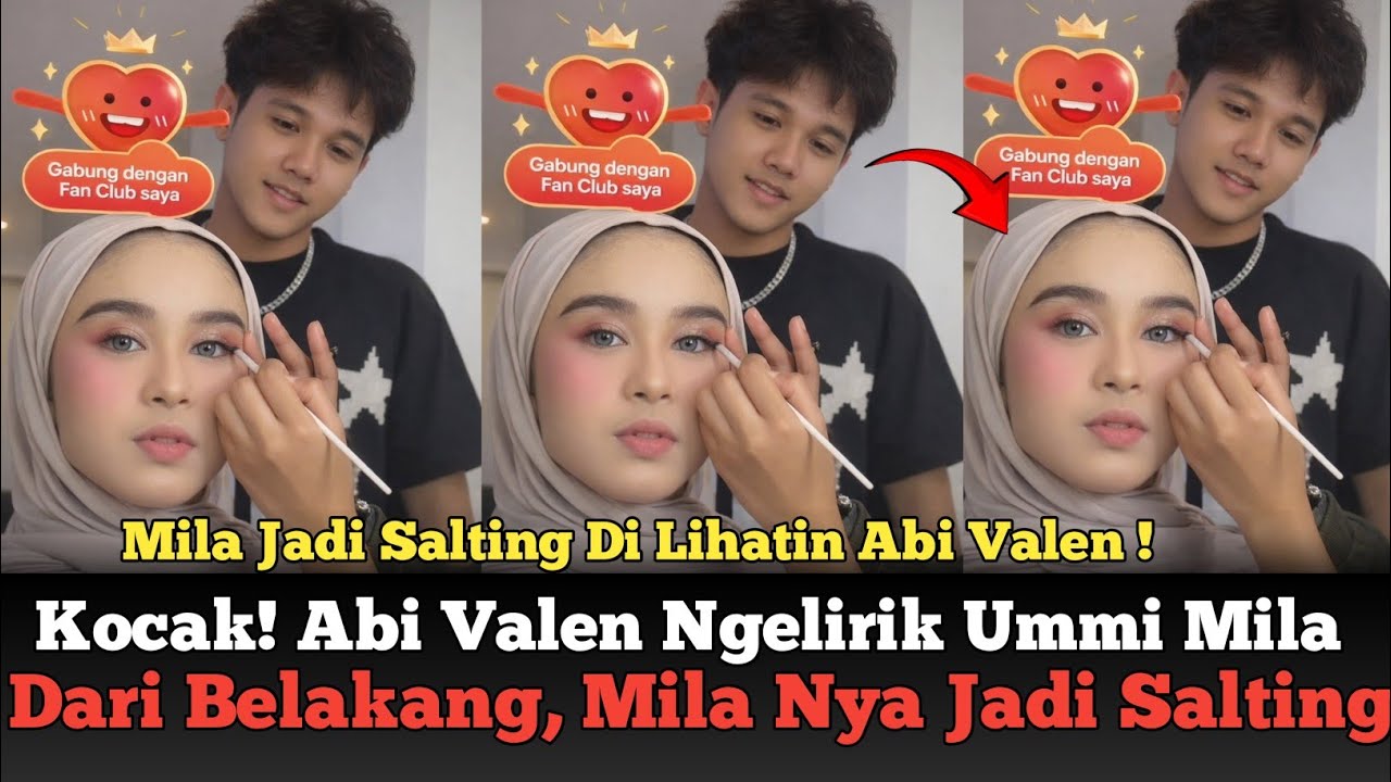 Kocak! Mila Lagi Make Up, Abi Valen Lihatin Ummi Mila Terus Dari Belakang !