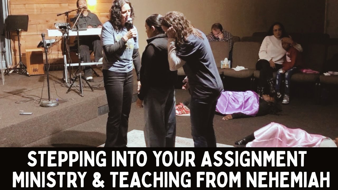 Stepping Into Your Assignment | Ministry & Teaching from Nehemiah