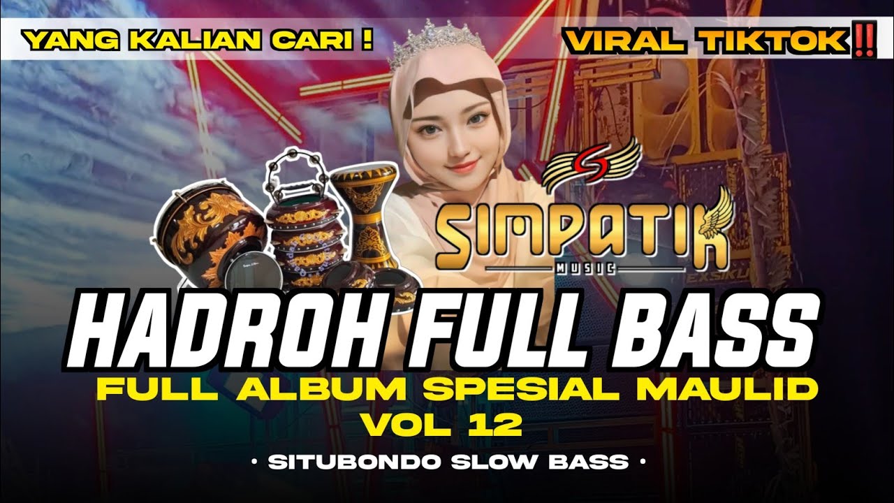 HADROH FULL BASS (VOL 12) FULL ALBUM SPESIAL MAULID NABI KOPLO STYLE SIMPATIK | ENAK BUAT CEK SOUND!