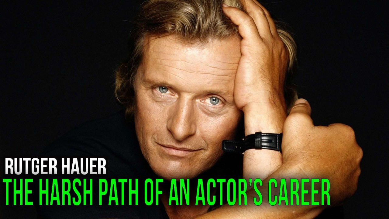 Rutger Hauer. The Harsh Path of an Actor&rsquo;s Career