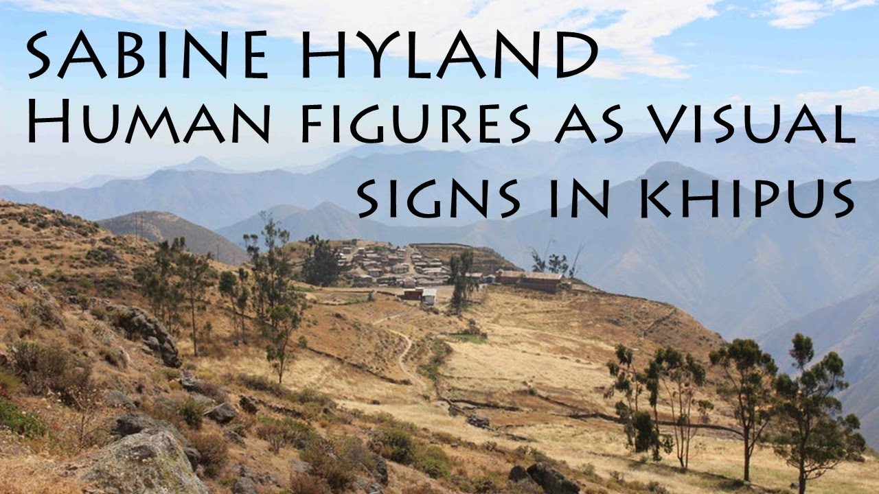 Sabine Hyland: Human figures as visual signs in khipus