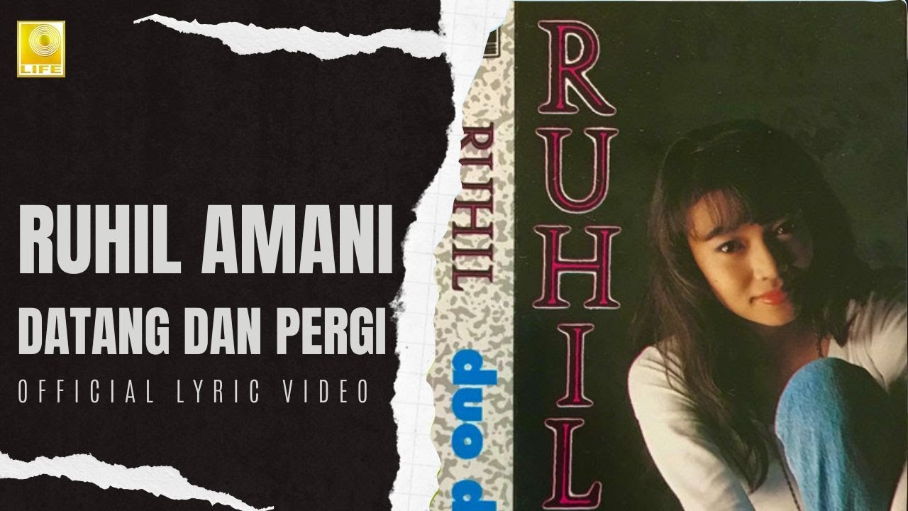 Ruhil Amani - Datang Dan Pergi (Official Lyric Video)