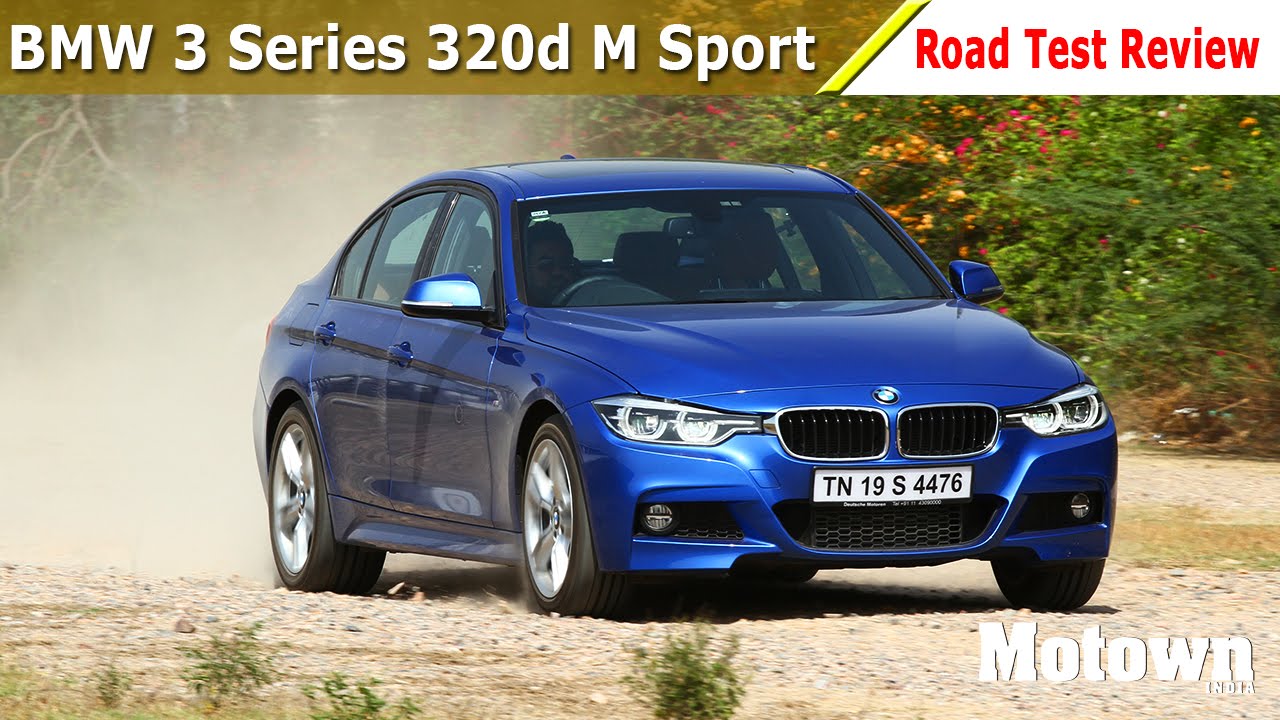 BMW 3 Series 320d M Sport | Road Test Review | Motown India