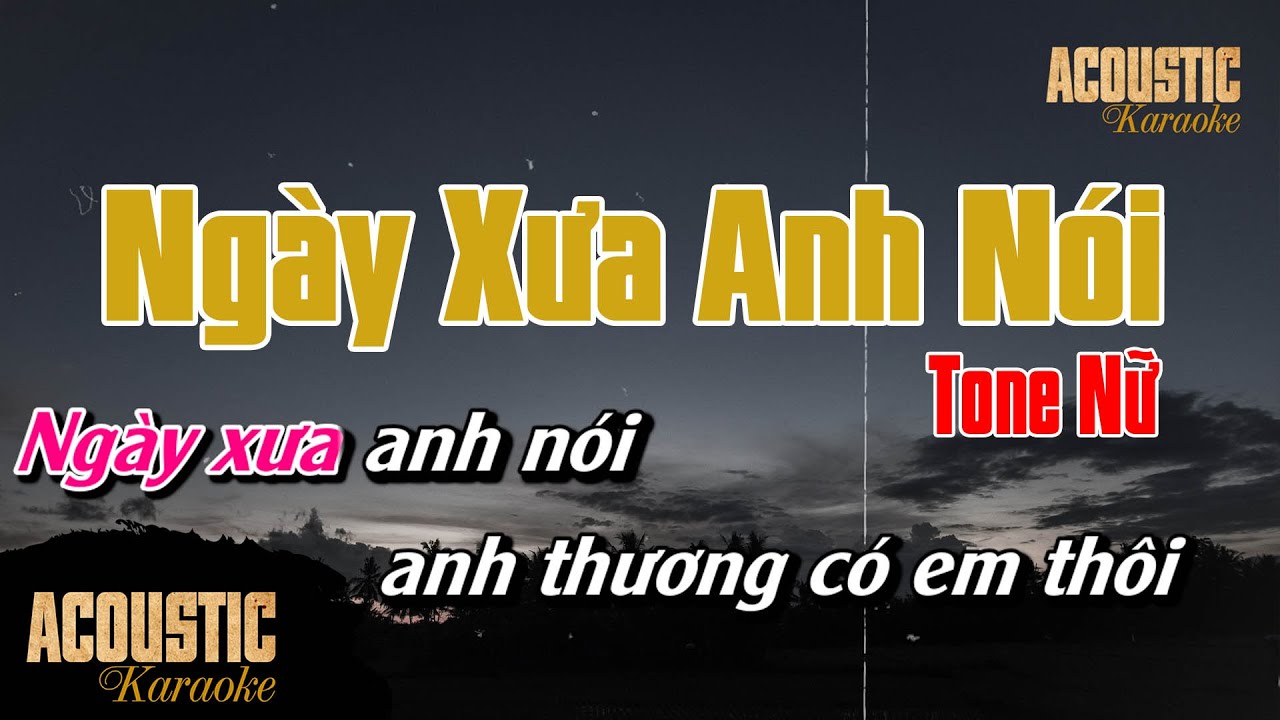 Ngày Xưa Anh Nói Karaoke - Tone Nữ | Beat Acoustic Guitar