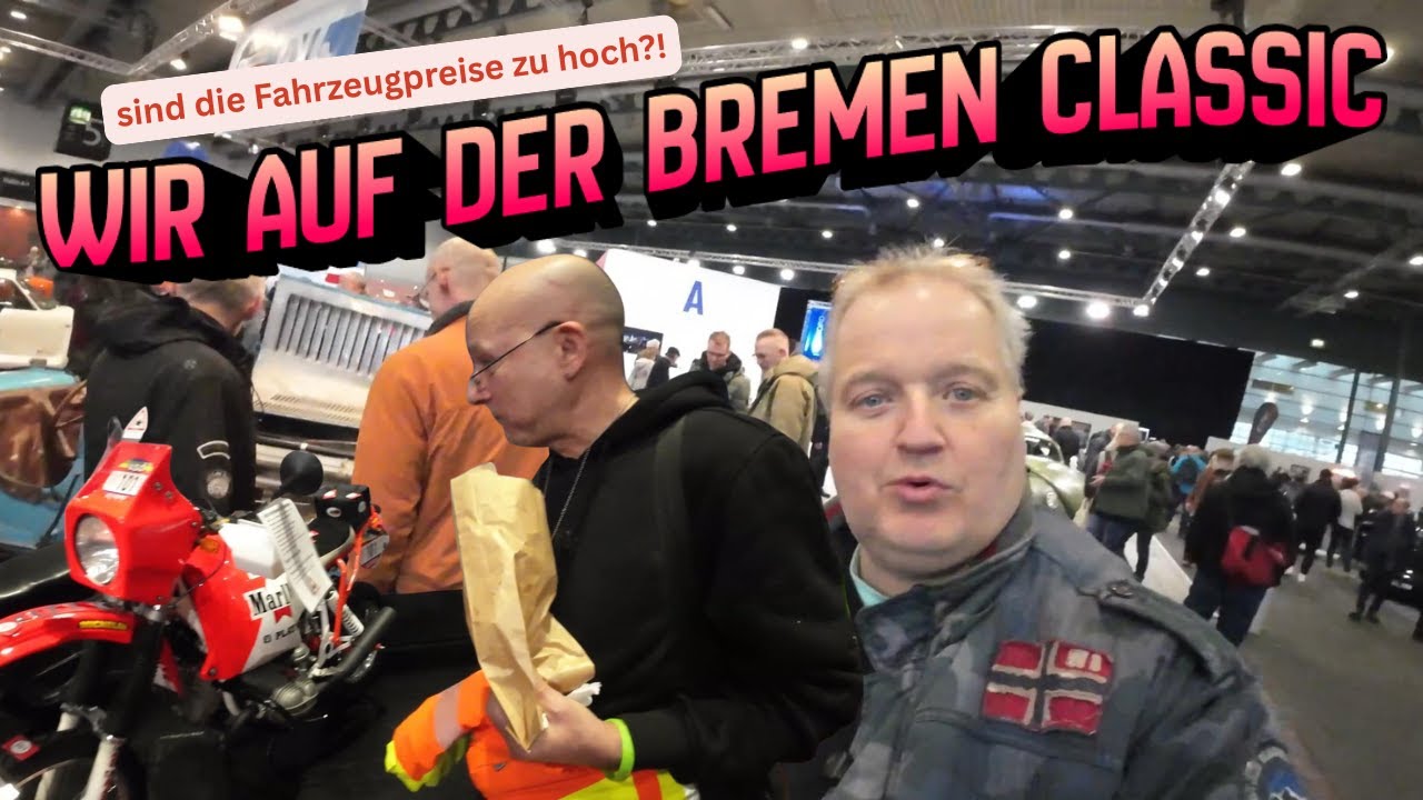 Wir auf der Bremen Classic. Sind die Fahrzeugpreise zu hoch?!