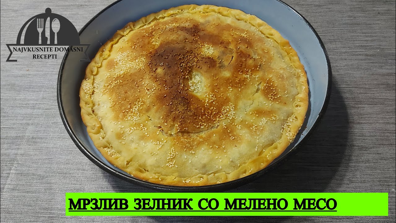 MRZLIV ZELNIK SO MELENO MESO - МРЗЛИВ ЗЕЛНИК СО МЕЛЕНО МЕСО / NAJVKUSNITE DOMASNI RECEPTI #zelnik