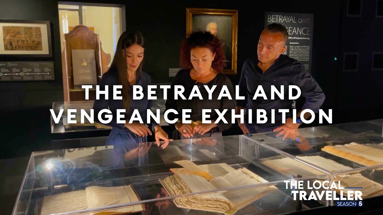 Betrayal and Vengeance Exhibition | S5 EP: 7, part 2 | The Local Traveller with Clare Agius | Malta