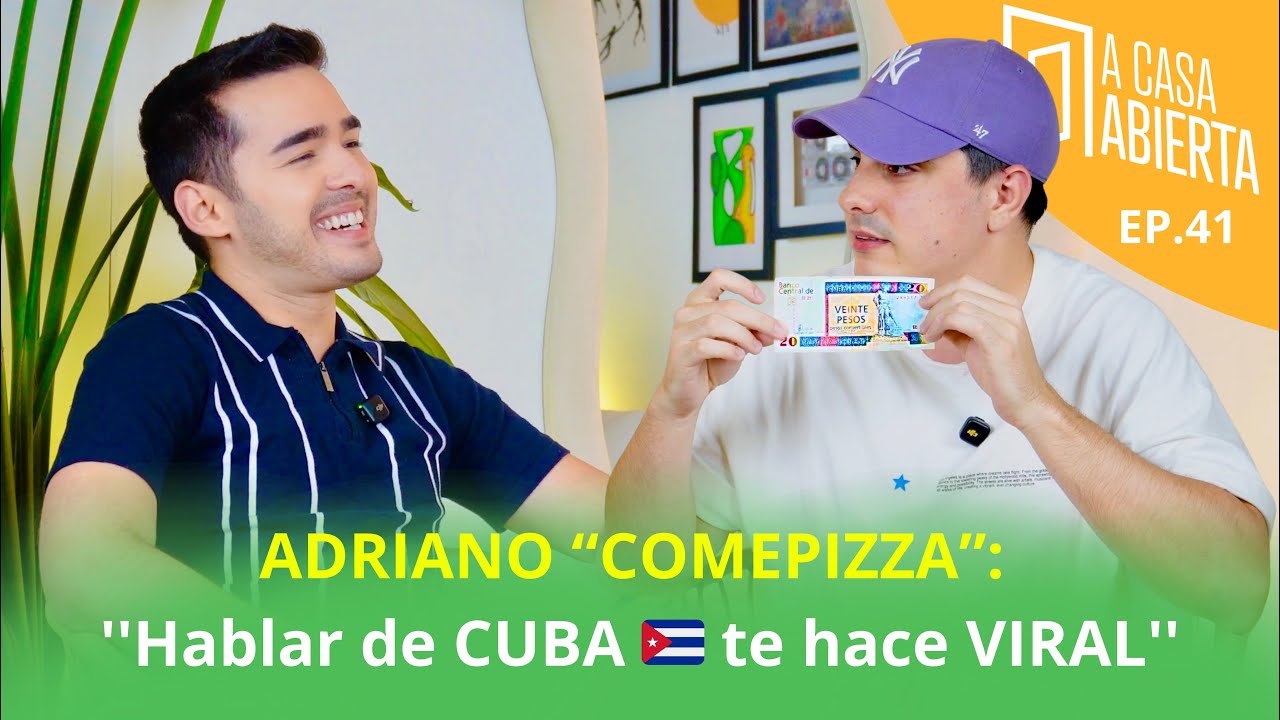 COMEPIZZA: ''Hablar de CUBA te hace VIRAL'' (''A Casa Abierta'' EP.41)