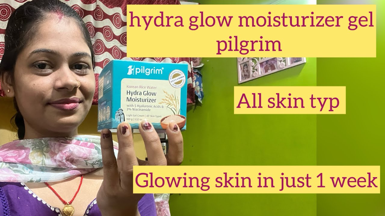 Pilgrim Korean Rice Water Hydra Glow Moisturizer || Manisha Rawani 