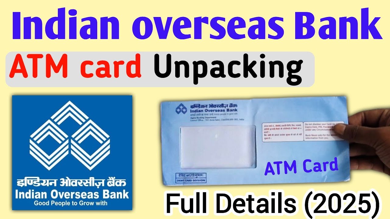 Indian overseas bank atm card unboxing 2025| IOB Bank ATM Unboxing 2025 | Unpacking ATM card IOB|