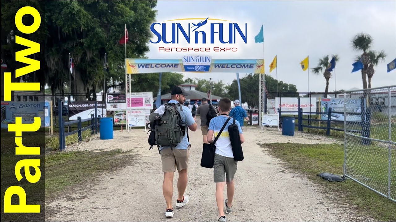 Sun n Fun 2022 [Part 2]