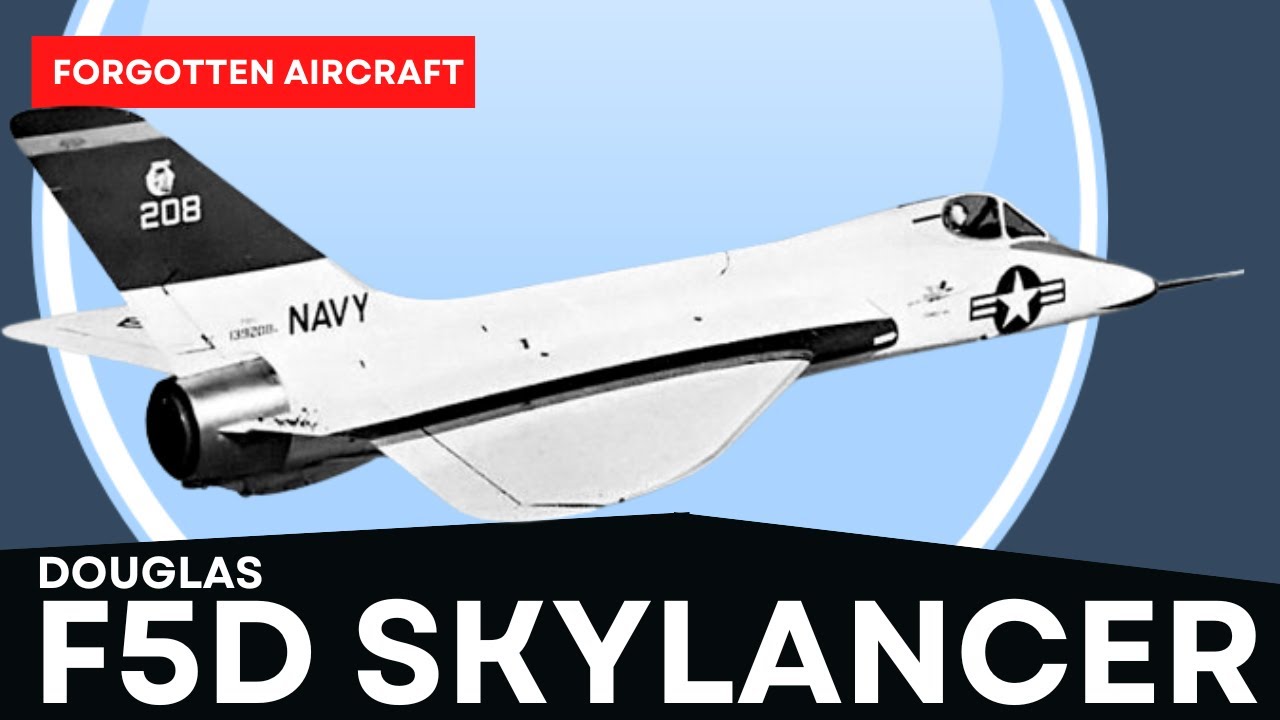 The Douglas F5D Skylancer; When Being Better Just Wasn’t Good Enough