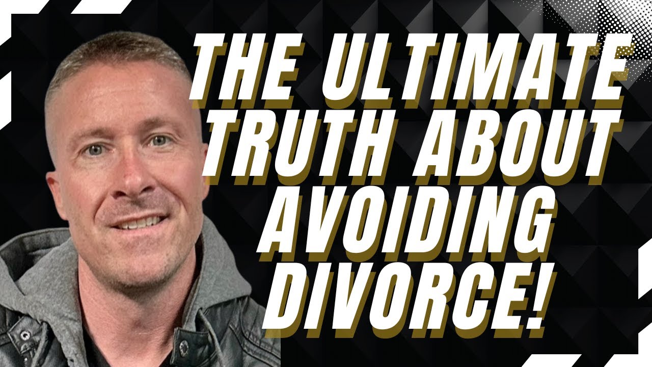 The Ultimate Truth About Avoiding Divorce!