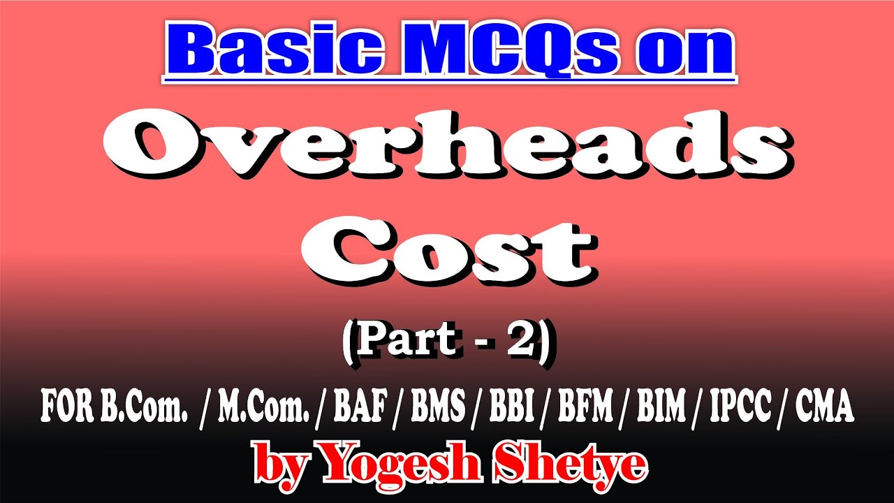 Overheads - 2