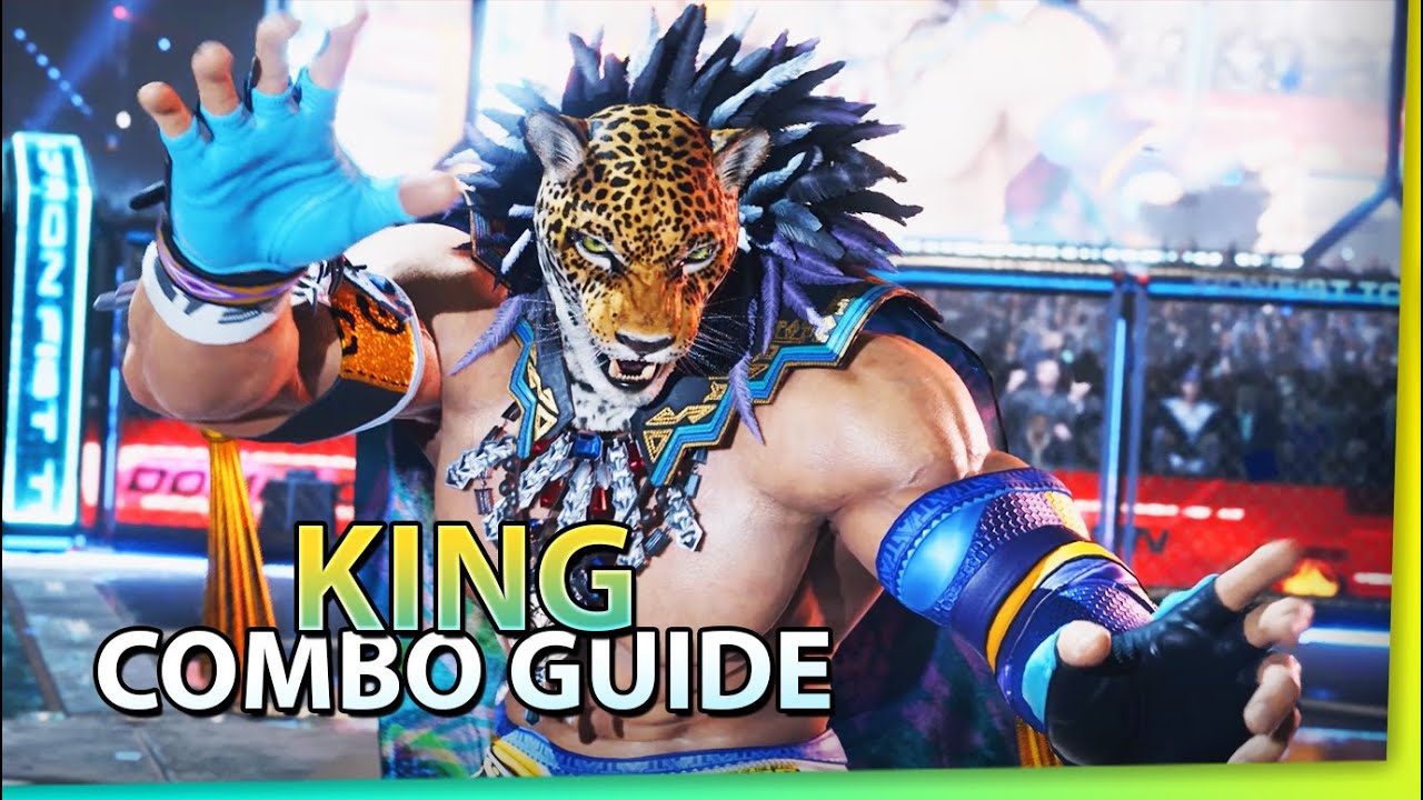 KING Combo Guide | TEKKEN 8 (Outdated)