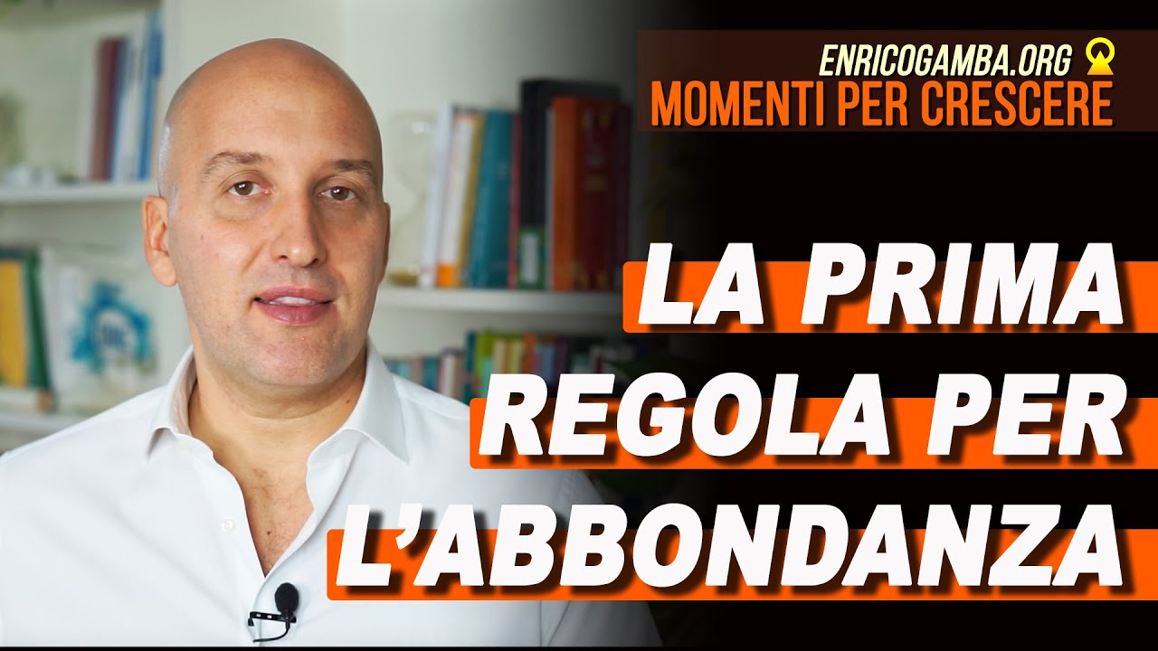Abbondanza e prosperità. La prima regola