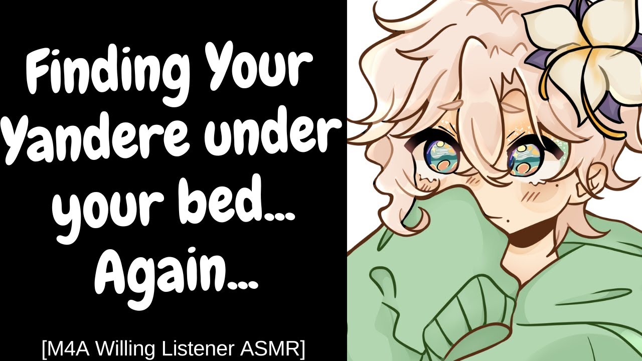 Finding Your Yandere Under Your Bed. Again?! (M4A ASMR Roleplay)