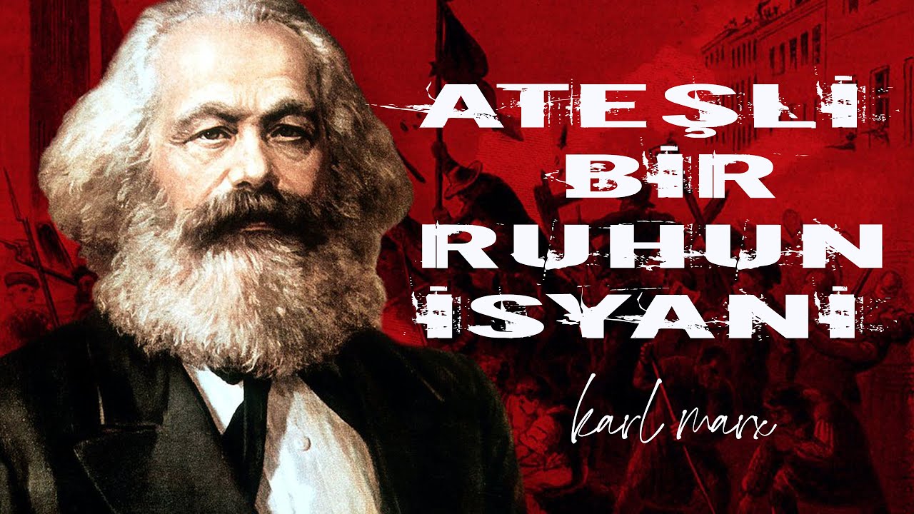 KARL MARX 'ın İsyanı Tanrıya Mıydı?