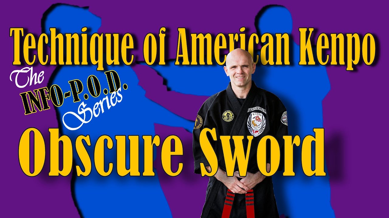Obscure Sword American Kenpo