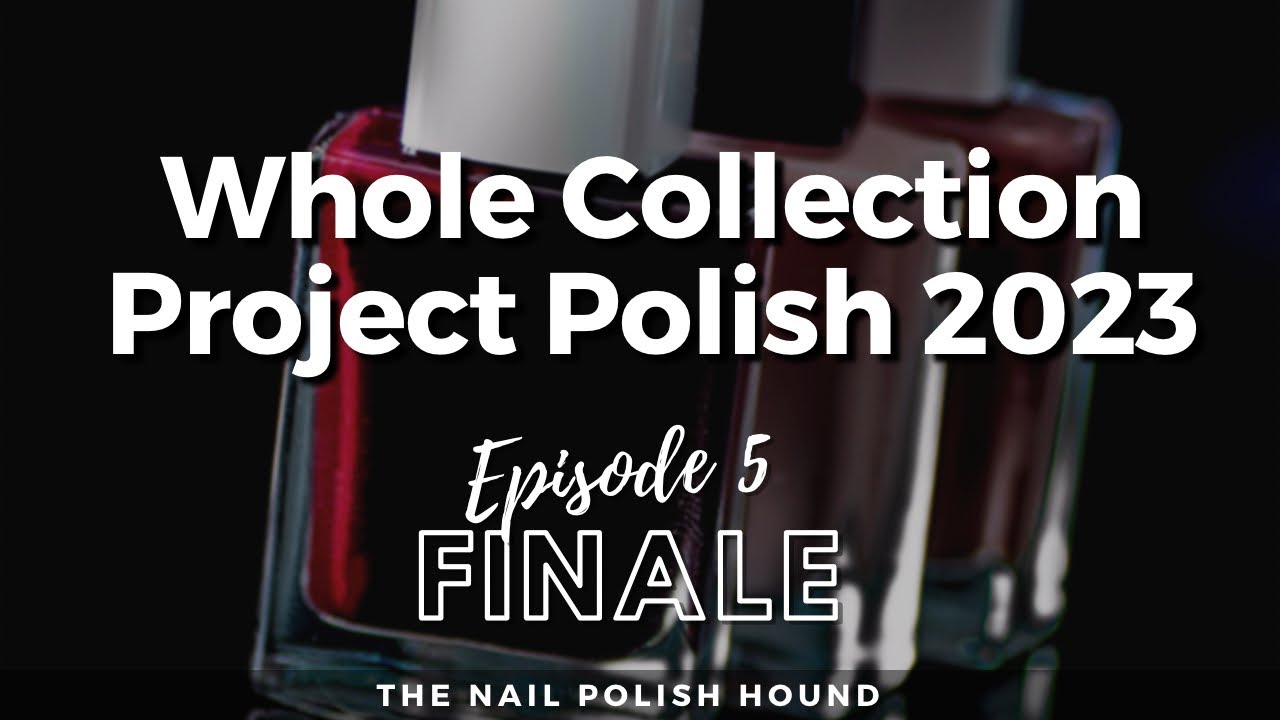 Whole Collection Project Polish FINALE