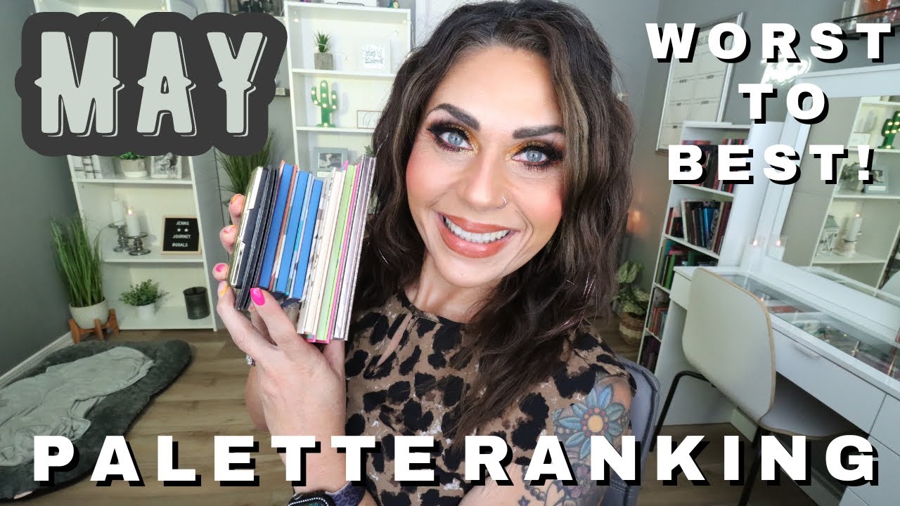 MAY EYESHADOW PALETTE RANKING FROM WORST TO BEST!!