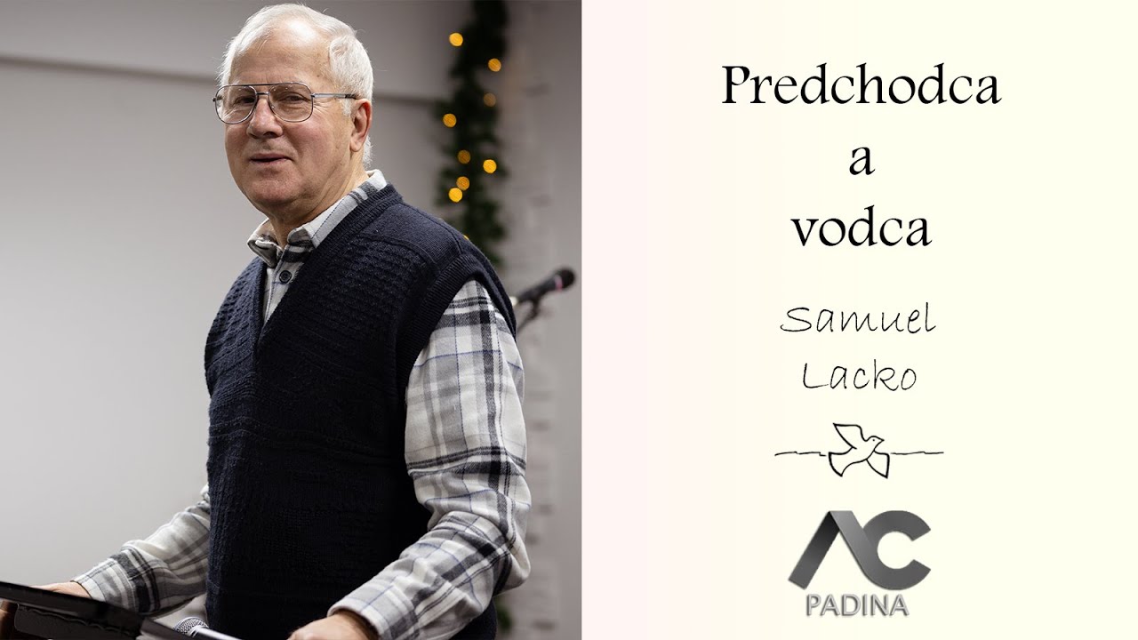 Predchodca a vodca - Samuel Lacko