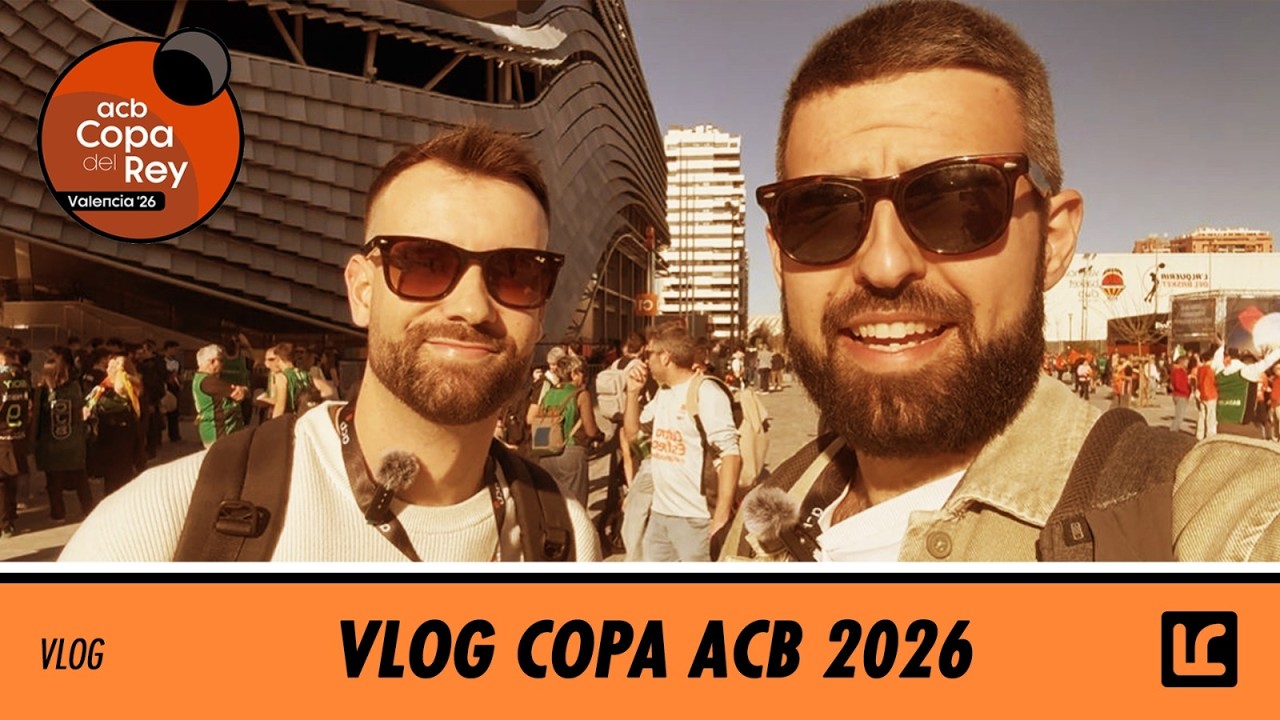 🎥 ¿CÓMO SE VIVE UNA COPA DESDE DENTRO? | El VLOG de la #CopaACB 2026